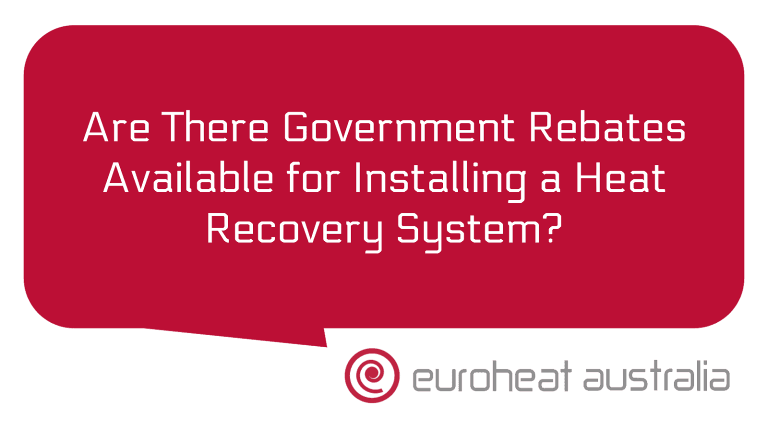 are-there-government-rebates-available-for-installing-a-heat-recovery