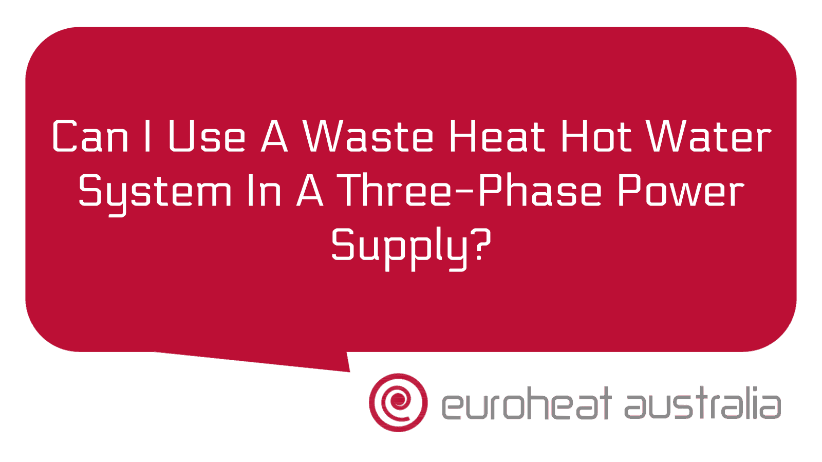 Can I Use A Waste Heat Hot Water System In A ThreePhase Power Supply