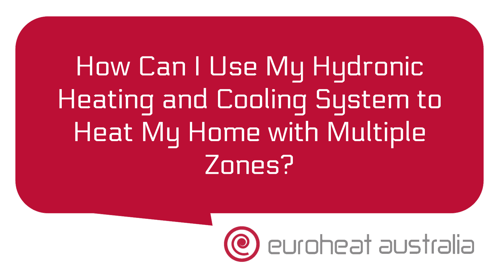 How Can I Use My Hydronic Heating and Cooling System to Heat My Home