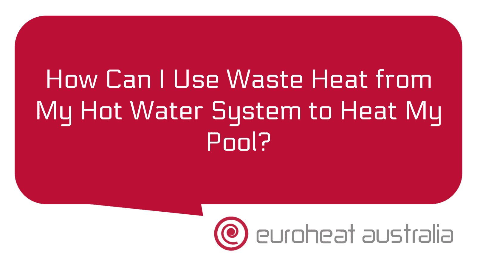 how-can-i-use-waste-heat-from-my-hot-water-system-to-heat-my-pool