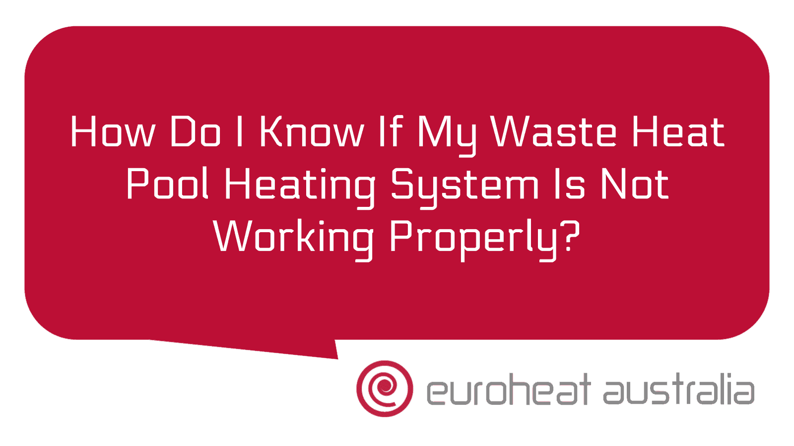 How Do I Know If My Waste Heat Pool Heating System Is Not Working