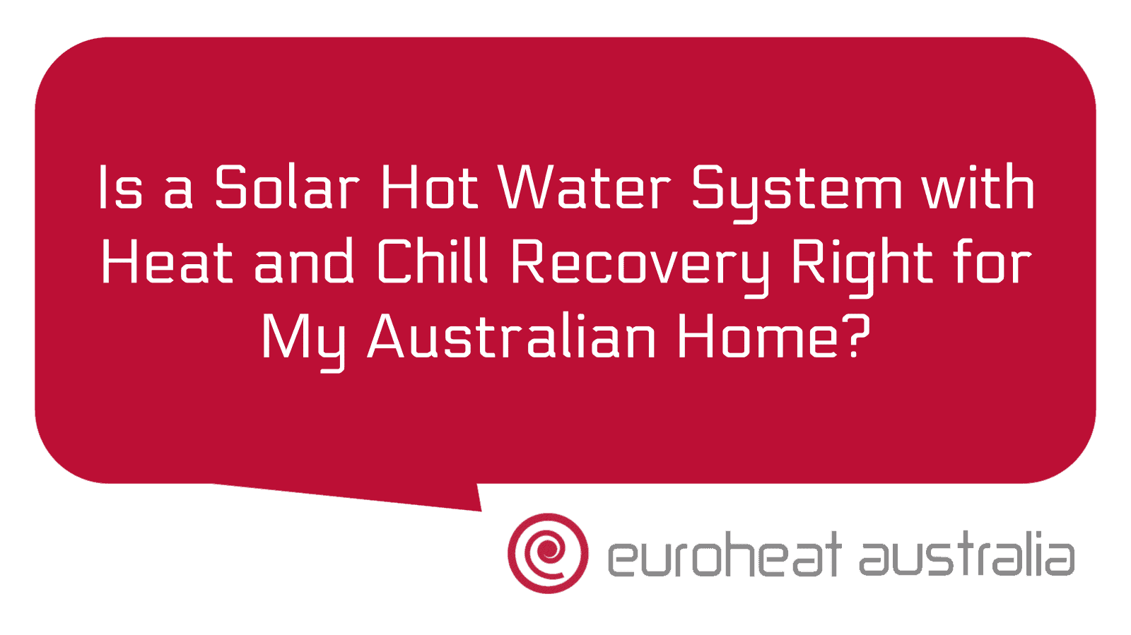 is-a-solar-hot-water-system-with-heat-and-chill-recovery-right-for-my